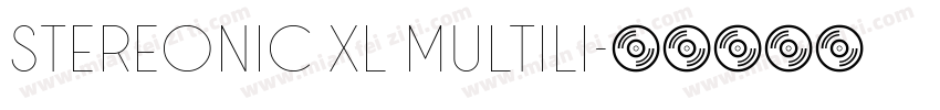 Stereonic XL Multili字体转换